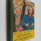 Mary Marck : Minnan syyslukukausi : koululaisromaani - pikkukuva 1