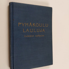 Pyhäkoululauluja : yksiääninen nuottipainos - pikkukuva 1
