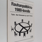 Rauhanpolitiikka 1980-luvulla - pikkukuva 1