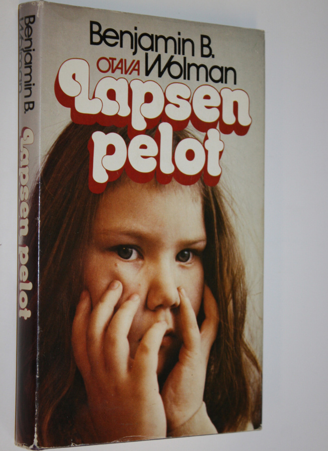 Benjamin B. Wolman : Lapsen pelot