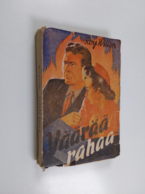 Roy Wilton : Väärää rahaa : salapoliisiromaani