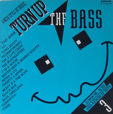 Turn Up The Bass 3