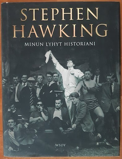 Stephen Hawking: Minun lyhyt historiani