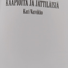 Kari Varvikko : Kääpiöitä ja jättiläisiä (signeerattu, te... - pikkukuva 3