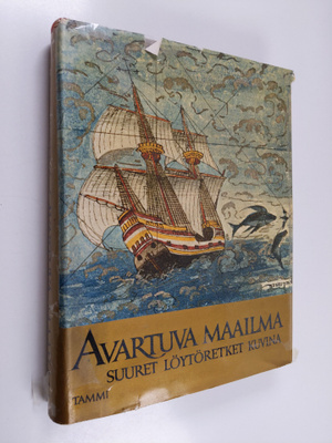 Albert Bettex : Avartuva maailma : suuret löytöretket kuvina