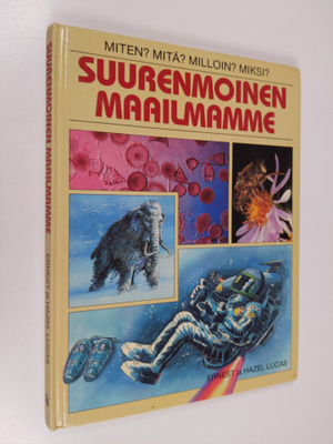 Ernest Lucas : Suurenmoinen maailmamme