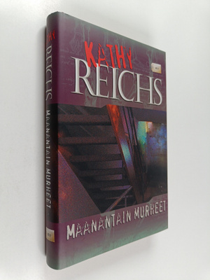 Kathy Reichs : Maanantain murheet