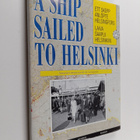 Riitta Blomgren : Laiva saapui Helsinkiin : Helsingin mat... - pikkukuva 1