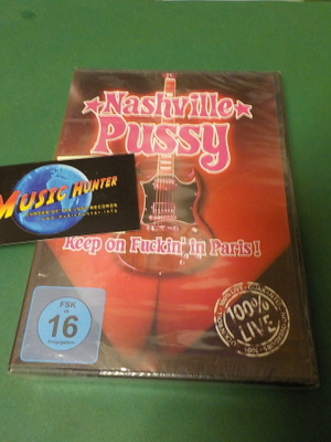 NASHVILLE PUSSY - KEEP ON FUCKIN IN PARIS! UUSI DVD