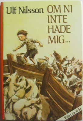 Ulf Nilsson • Om ni inte hade mig …