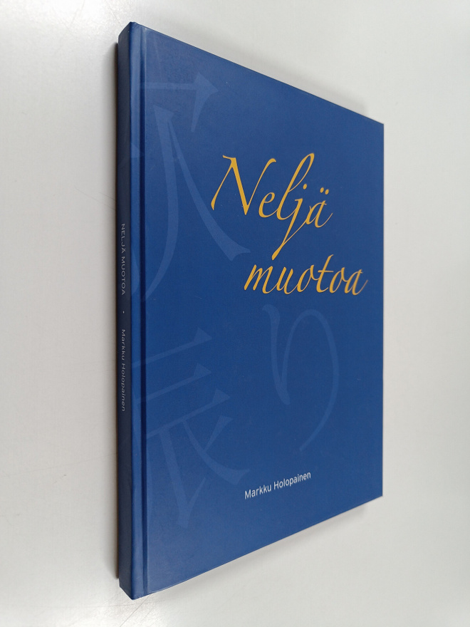 Markku Holopainen : Neljä muotoa (signeerattu, tekijän om...