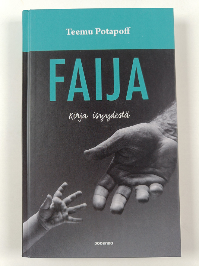 Teemu Potapoff : Faija - Kirja isyydestä