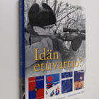 Pekka Lähteenkorva : Idän etuvartio? : Suomi-kuva 1945-1981 - pikkukuva 1