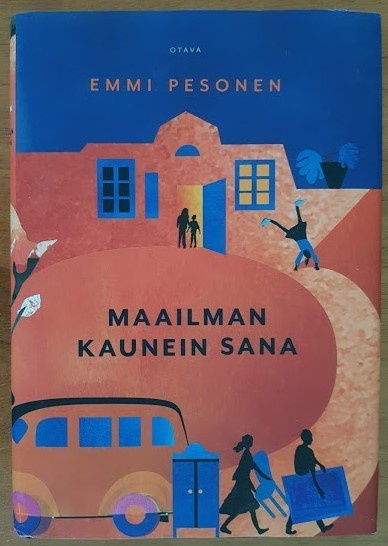 Emmi Pesonen: Maailman kaunein sana