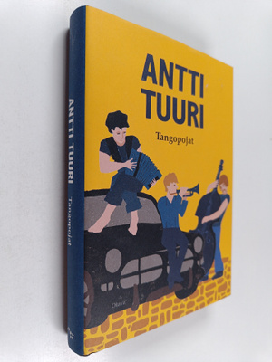 Antti Tuuri : Tangopojat