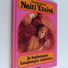 Carolyn Keene : Neiti Etsivä ja kadonneen kaupungin salai... - pikkukuva 1