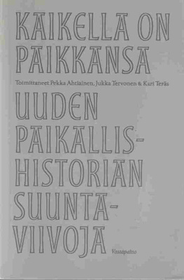 Ahtiainen, Tervonen, Teräs: Kaikella on paikkansa