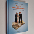 Merja Fischer : Potkua palvelubisnekseen : asiakaskokemus... - pikkukuva 1