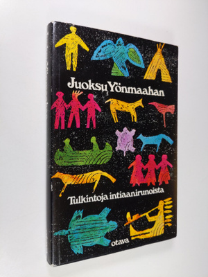 ja suom. Jorma (valik.) Eronen : Juoksu yömaahan : tulkin...