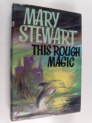 Mary Stewart : This rough magic