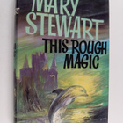 Mary Stewart : This rough magic - pikkukuva 1