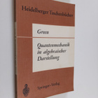 H. S. Green : Quantenmechanik in algebraischer Darstellung - pikkukuva 1