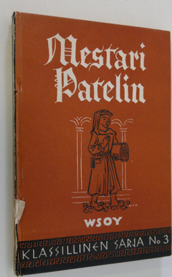 Otto (suom.) Manninen : Mestari Patelin