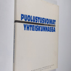Martti (toim.) Haavisto : Puolustusvoimat 2000-luvun yhte... - pikkukuva 1