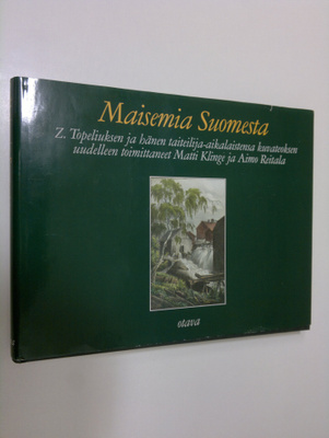 Z. Topelius : Maisemia Suomesta