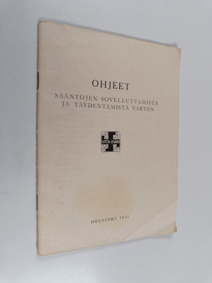Ohjeet sääntöjen sovelluttamista ja täydentämistä varten