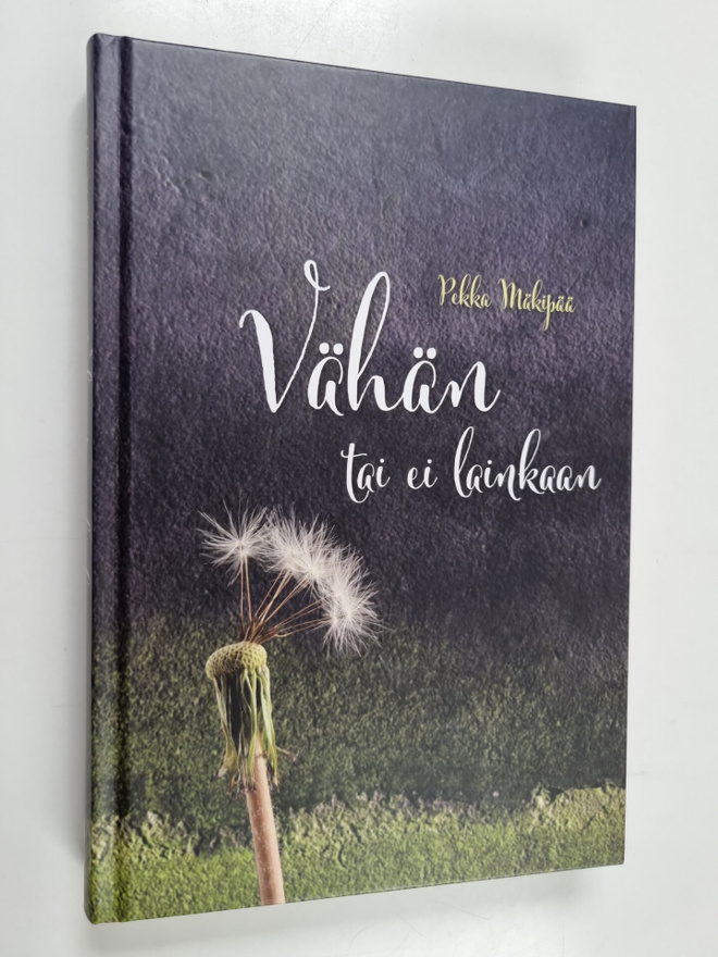 Pekka Mäkipää : Vähän tai ei lainkaan