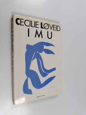 Cecilie Löveid : Imu