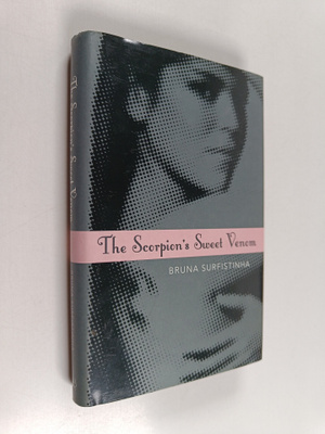 Bruna Surfistinha : The scorpionas sweet venom : diary of...