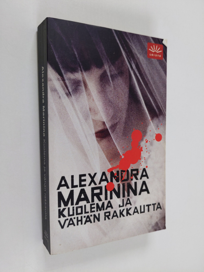 Alexandra Marinina : Kuolema ja vähän rakkautta