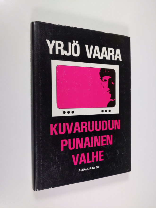 Yrjö Vaara : Kuvaruudun punainen valhe : dokumenttiromaan...