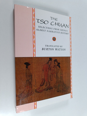 Ming Zuoqiu : The Tso Chuan : Selections from China's Old...