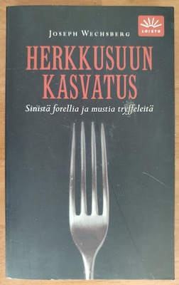 Joseph Wechsberg: Herkkusuun kasvatus