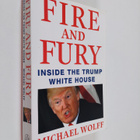 Michael Wolff : Fire and Fury : Inside the Trump White Ho... - pikkukuva 1