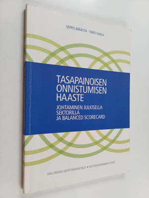 Seppo Määttä ym. : Tasapainoisen onnistumisen haaste : jo...