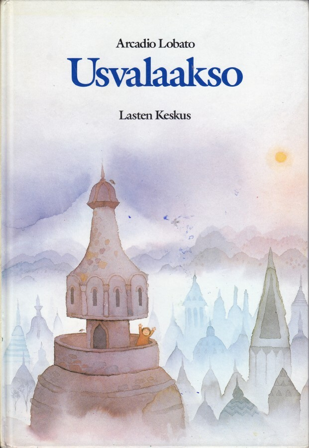 Lasten keskus: Arcadio Lobato: Usvalakso