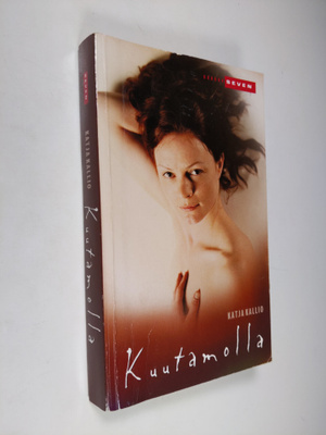 Katja Kallio : Kuutamolla : levoton tarina rakastamisesta