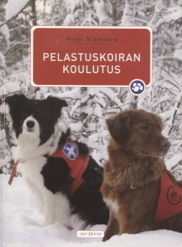 Virpi Nieminen: PELASTUSKOIRAN KOULUTUS