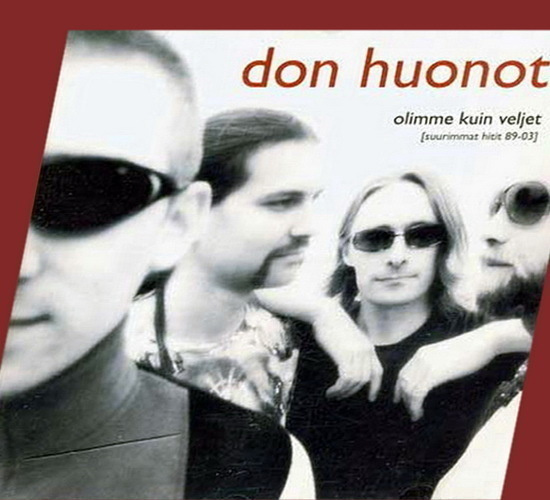 Don Huonot - Olimme kuin veljet - suurimmat hitit 89-03 (2CD