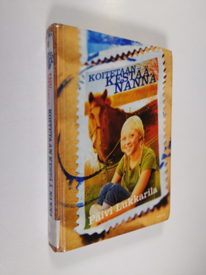 Päivi Lukkarila : Koitetaan kestää, Nanna