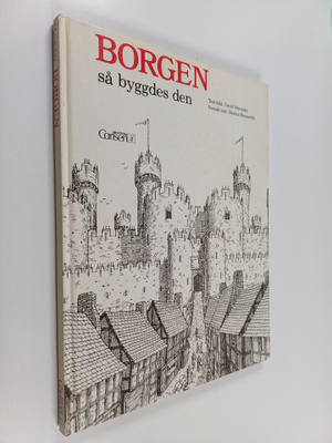 David Macaulay : Borgen så byggdes den
