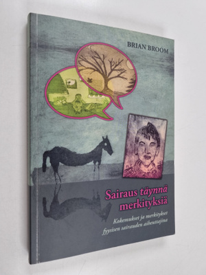 Brian Broom : Sairaus täynnä merkityksiä