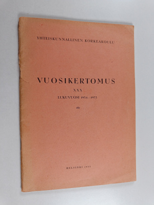 Yhteiskunnallinen korkeakoulu : vuosikertomus 30, lukuvuo...