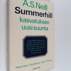 A.S.Neill Summerhill : Kasvatuksen uusi suunta - pikkukuva 1