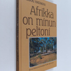 Kyllikki Hatakka : Afrikka on minun peltoni : kuva lähety... - pikkukuva 1