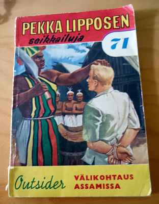 PEKKA LIPPOSEN SEIKKAILUJA 71 VÄLIKOHTAUS ASSAMISSA